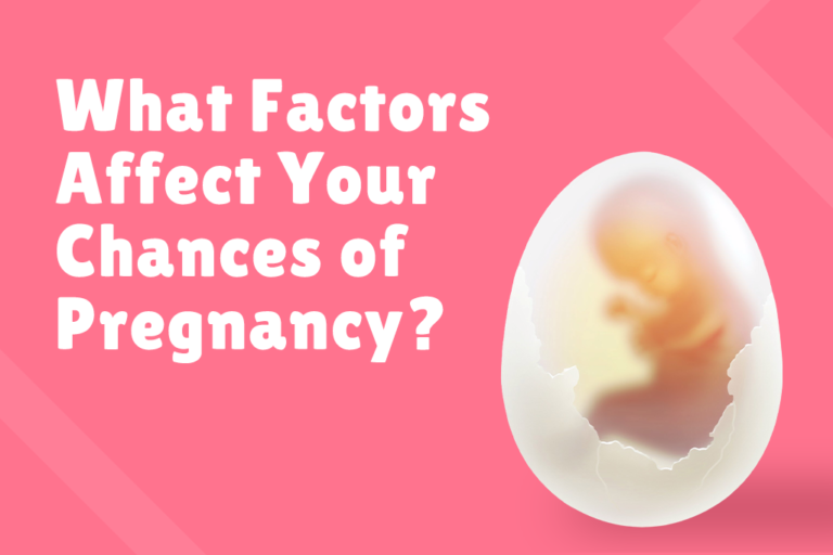 IVF Success Rate: What Factors Affect Your Chances of Pregnancy?
